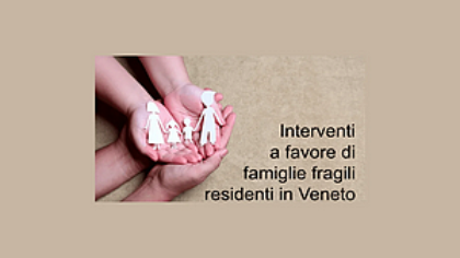 Avviso pubblico programma regionale d'interventi economici a favore delle famiglie fragili residenti in Veneto