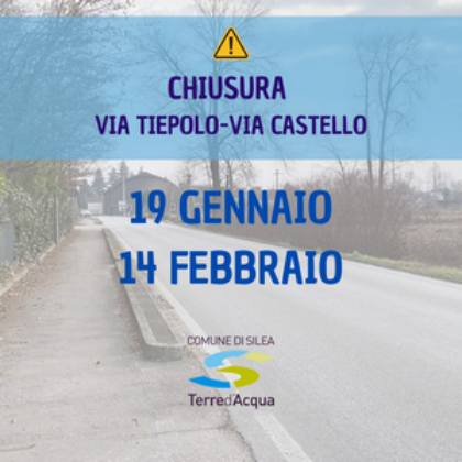 Chiusura temporanea via Tiepolo e via Castello 